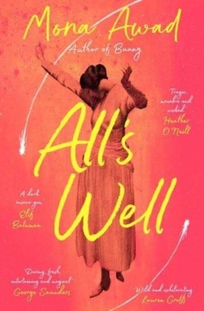 ALL'S WELL | 9781398504929 | MONA AWAD