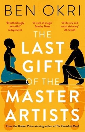 THE LAST GIFT OF THE MASTER ARTISTS | 9781838935870 | BEN OKRI