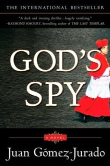 GOD'S SPY | 9780452289123 | JUAN GOMEZ-JURADO