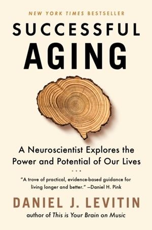 SUCCESSFUL AGING | 9781524744205 | DANIEL LEVITIN