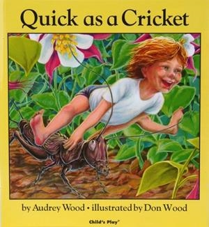 QUICK AS A CRICKET | 9780859533065 | AUDREY WOOD