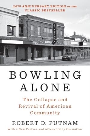 BOWLING ALONE | 9781982130848 | PUTNAM, ROBERT D