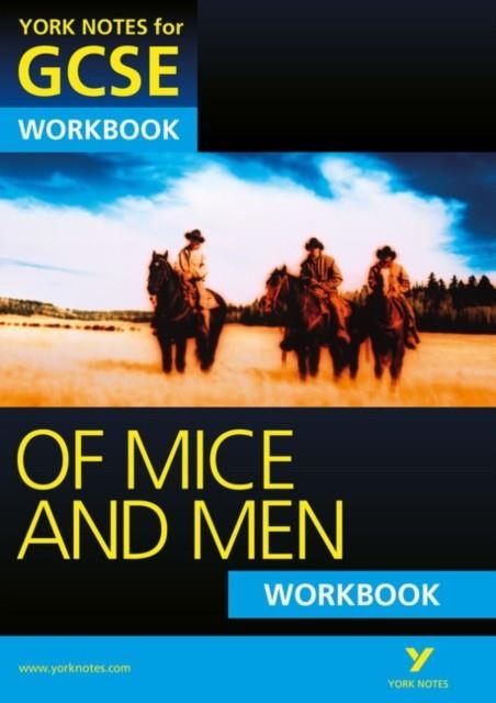 OF MICE AND MEN: YORK NOTES FOR GCSE WORKBOOK | 9781447980469