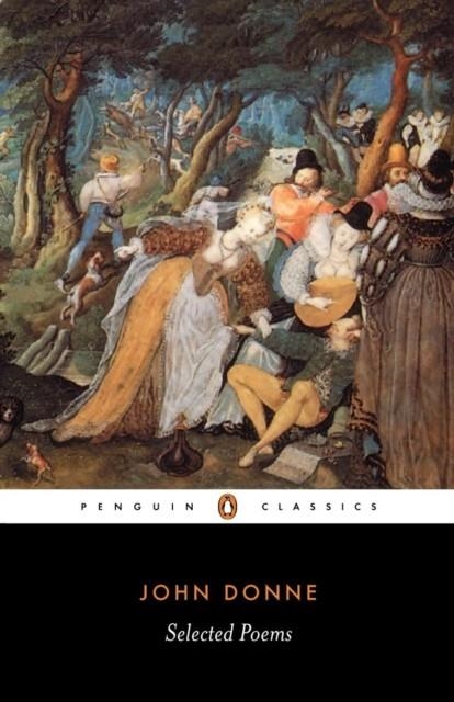 SELECTED POEMS: DONNE | 9780140424409