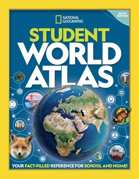 NATIONAL GEOGRAPHIC STUDENT WORLD ATLAS, 6TH EDITION | 9781426373435 | NATIONAL GEOGRAPHIC KIDS