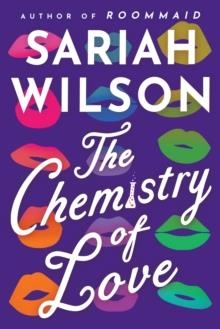 THE CHEMISTRY OF LOVE | 9781542039246 | SARIAH WILSON