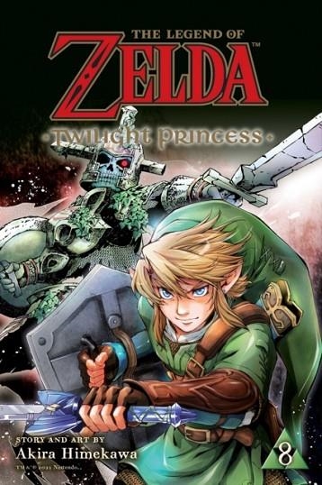 THE LEGEND OF ZELDA: TWILIGHT PRINCESS, VOL. 8 : 8 | 9781974719822 | AKIRA HIMEKAWA 