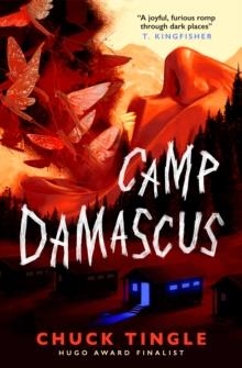 CAMP DAMASCUS | 9781803365114 | CHUCK TINGLE
