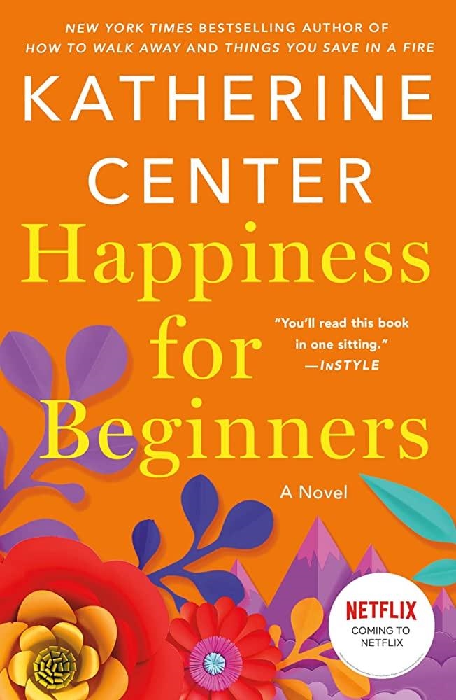 HAPPINESS FOR BEGINNERS | 9781398717534 | KATHERINE CENTER