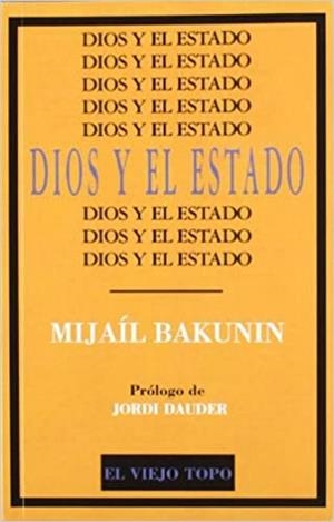 DIOS Y EL ESTADO | 9788496831919 | BAKUNIN, MIJAIL ALEKSANDROVICH 