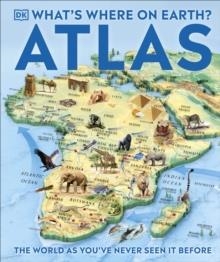 WHAT'S WHERE ON EARTH? ATLAS | 9780241648735 | DK