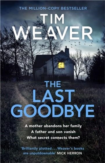 THE LAST GOODBYE | 9780241586884 | TIM WEAVER