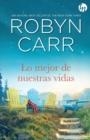 MEJOR DE NUESTRAS VIDAS | 9788413753027 | CARR ROBYN