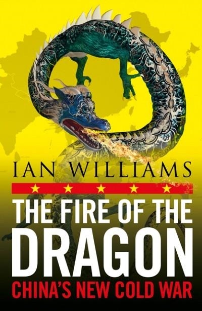 THE FIRE OF THE DRAGON | 9781780277813 | IAN WILLIAMS