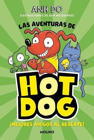 ¡LAS AVENTURAS DE HOTDOG! 1 - MEJORES AMIGOS AL RESCATE | 9788427225930 | DO, ANH