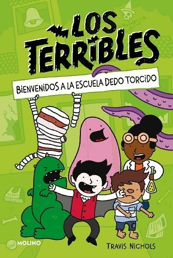 LOS TERRIBLES 1 - BIENVENIDOS A LA ESCUELA DEDO TORCIDO | 9788427225077 | NICHOLS, TRAVIS