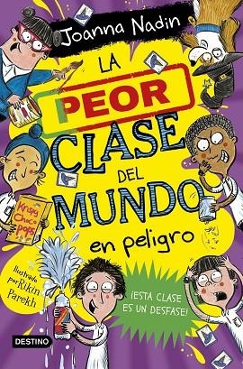 LA PEOR CLASE DEL MUNDO 4. LA PEOR CLASE DEL MUNDO EN PELIGRO | 9788408267096 | NADIN, JOANNA