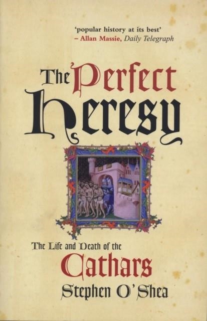 THE PERFECT HERESY | 9781861973504 | STEPHEN O'SHEA 