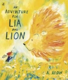 AN ADVENTURE FOR LIA AND LION | 9780241450833 | AL RODIN
