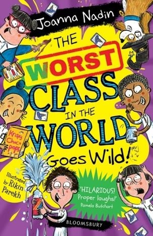 THE WORST CLASS IN THE WORLD GOES WILD! | 9781526633538 | JOANNA NADIN