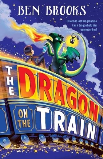 THE DRAGON ON THE TRAIN | 9781786541901 | BEN BROOKS