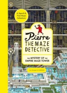 PIERRE THE MAZE DETECTIVE: THE MYSTERY OF THE EMPIRE MAZE TOWER | 9781510230545 | HIRO KAMIGAKI