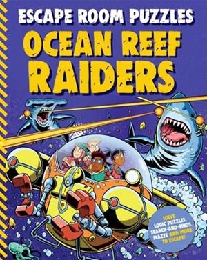 ESCAPE ROOM PUZZLES: OCEAN REEF RAIDERS | 9780753448250 | KINGFISHER