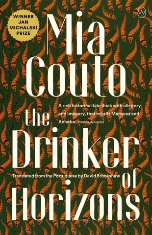 THE DRINKER OF HORIZONS | 9781912987375 | MIA COUTO