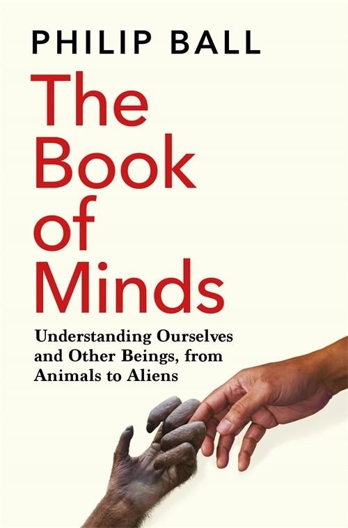THE BOOK OF MINDS | 9781529069167 | PHILIP BALL