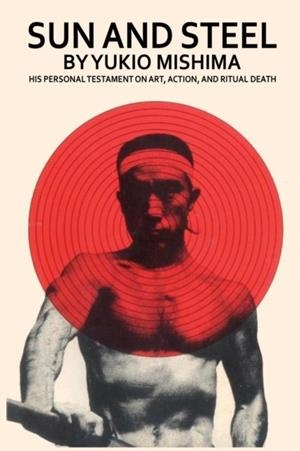 SUN AND STEEL | 9786159424645 | YUKIO MISHIMA