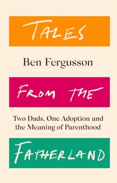 TALES FROM THE FATHERLAND | 9780349144764 | BEN FERGUSSON