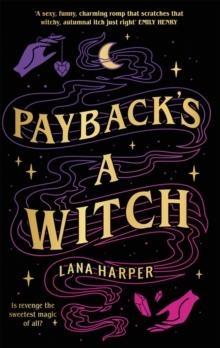 PAYBACK'S A WITCH | 9780349431604 | LANA HARPER