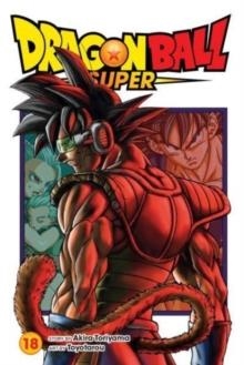 DRAGON BALL SUPER, VOL. 18 : 18 | 9781974736522 | AKIRA TORIYAMA