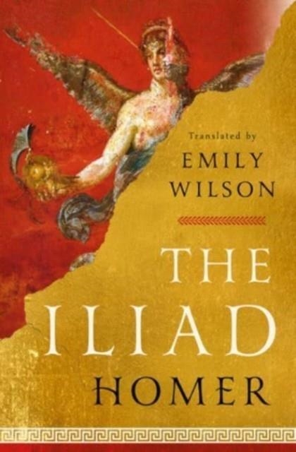 THE ILIAD | 9781324001805 | HOMER , EMILY WILSON (TRANSLATOR)