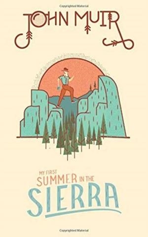 MY FIRST SUMMER IN THE SIERRA | 9781423649120 | JOHN MUIR