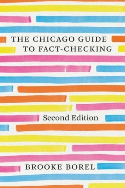 THE CHICAGO GUIDE TO FACT-CHECKING, SECOND EDITION | 9780226817897 | BROOKE BOREL