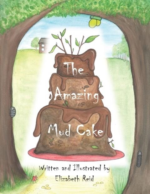 THE AMAZING MUD CAKE | 9798834816058 | ELIZABETH REID