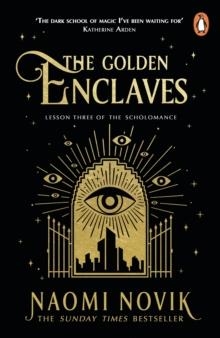 THE GOLDEN ENCLAVES | 9781529100938 | NAOMI NOVIK