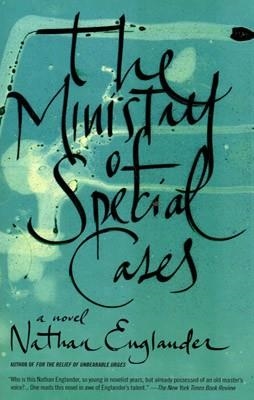 MINISTRY OF SPECIAL CASES, THE | 9780307389725 | NATHAN ENGLANDER
