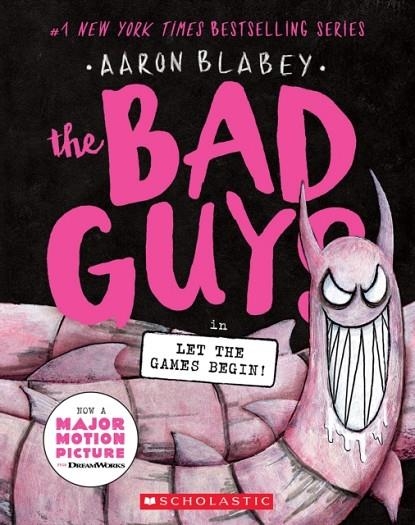 THE BAD GUYS 17: LET THE GAMES BEGIN! | 9781338892710 | AARON BLABEY