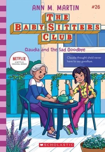 THE BABY-SITTERS CLUB 26: CLAUDIA AND THE SAD GOOD-BYE | 9781338875652 | ANN M MARTIN