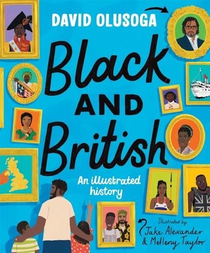 BLACK AND BRITISH: AN ILLUSTRATED HISTORY | 9781529052954