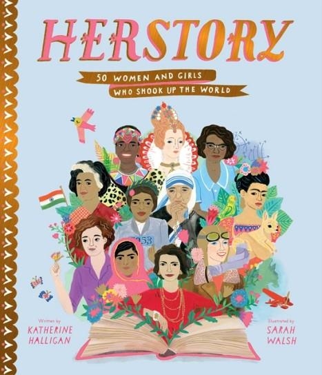 HERSTORY: 50 WOMEN AND GIRLS WHO SHOOK UP THE WORLD (STORIES THAT SHOOK UP THE WORLD) | 9781534436640