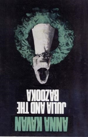 JULIA AND THE BAZOOKA : AND OTHER SHORT STORIES | 9780720613285 | ANNA KAVAN