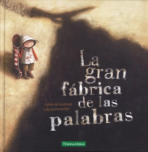 LA GRAN FABRICA DE LAS PALABRAS | 9788416578085