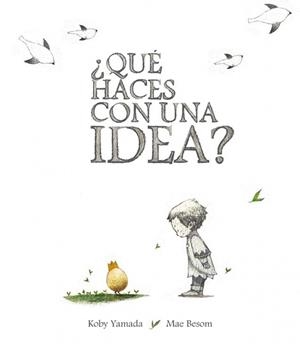 ¿QUÉ HACES CON UNA IDEA? | 9788416490431 | YAMADA, KOBI