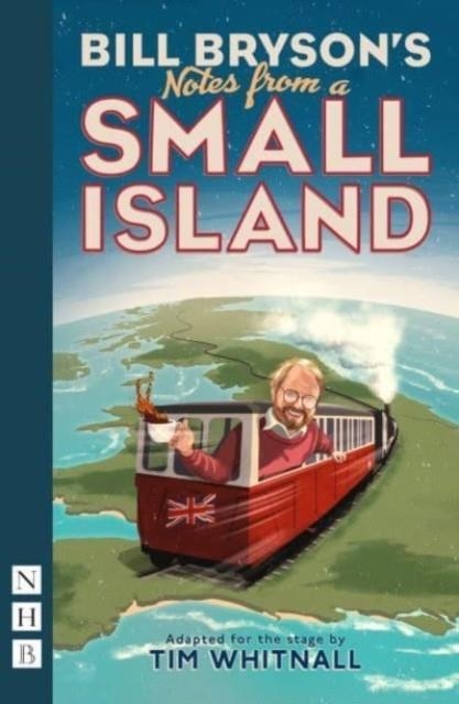 NOTES FROM A SMALL ISLAND (ADAPTED FOR THE STAGE) | 9781839042201 | BILL BRYSON