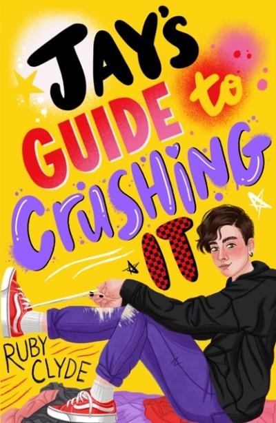 JAY'S GUIDE TO CRUSHING IT | 9780702325076 | RUBY CLIDE