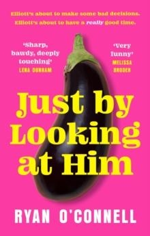 JUST BY LOOKING AT HIM | 9780751585469 | RYAN O'CONNELL