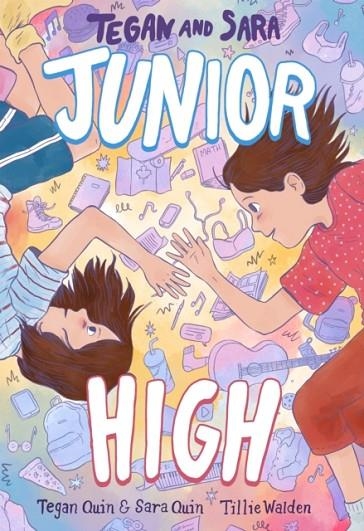 TEGAN AND SARA: JUNIOR HIGH | 9780374313029 | TEGAN QUIN, SARA QUIN